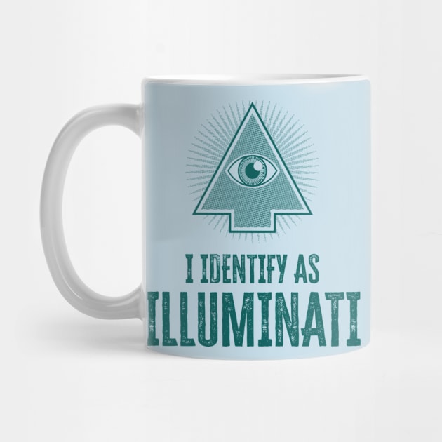 I identify as Illuminati by WickedAngel